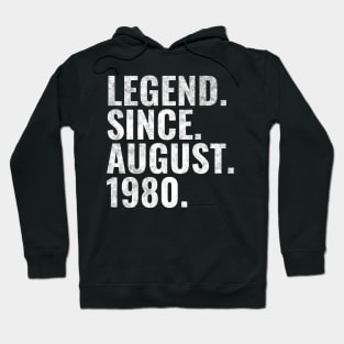 Legend since August 1980 Birthday Shirt Happy Birthday Shirts Hoodie